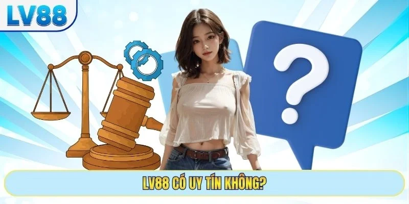 lv88 có uy tín không