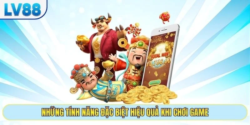 Những tính năng đặc biệt hiệu quả khi chơi game