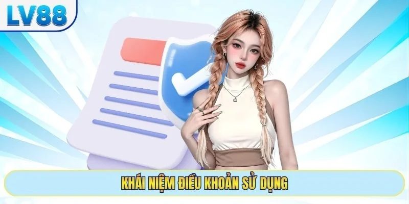 Khái niệm điều khoản sử dụng