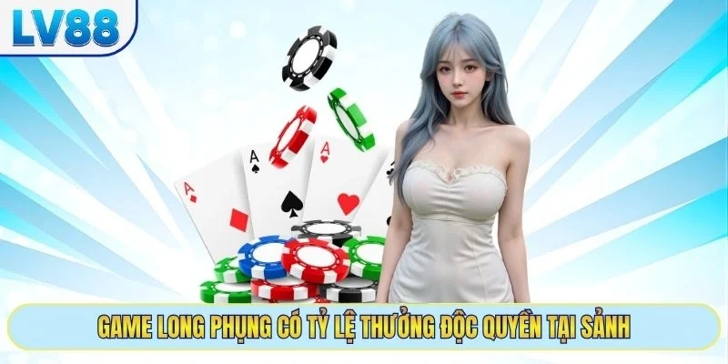 Game long phụng có tỷ lệ thưởng độc quyền tại sảnh